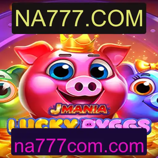 JManiaLuckyPyggs: Explorando a Emoção do Jogo com NA777.COM