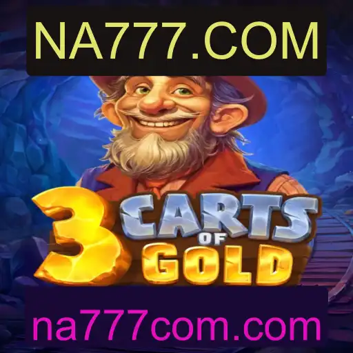 Descubra o Mundo de 3cartsOfGold - Um Jogo Inovador no NA777.COM